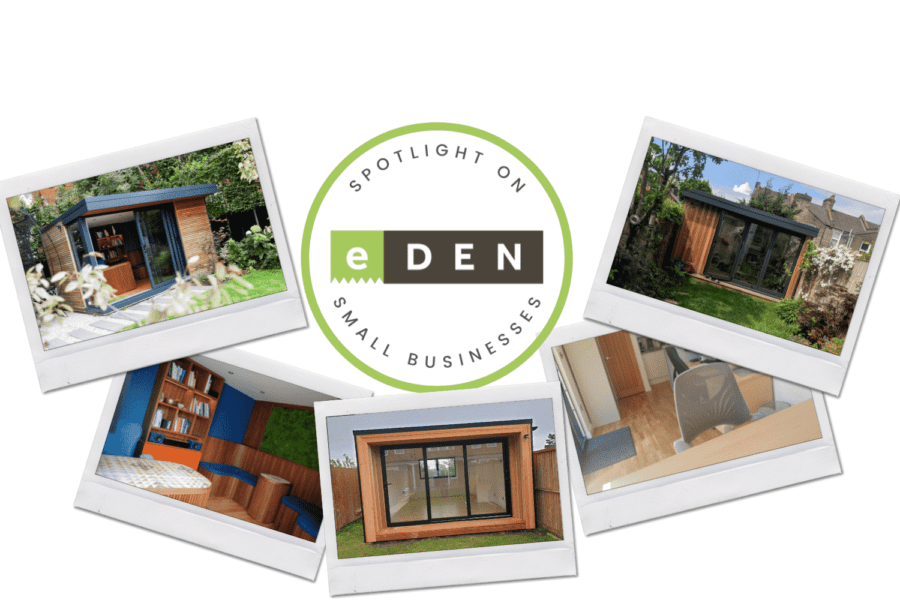 Spotlight on smal businesses eDEN Garden Rooms